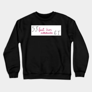 attitude Crewneck Sweatshirt